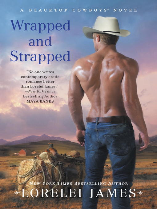 Title details for Wrapped and Strapped by Lorelei James - Available